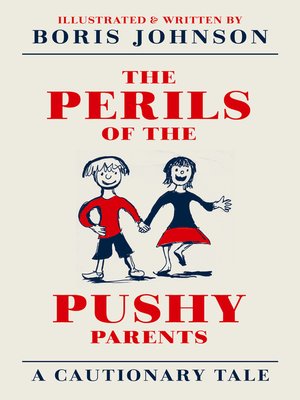 cover image of The Perils of the Pushy Parents